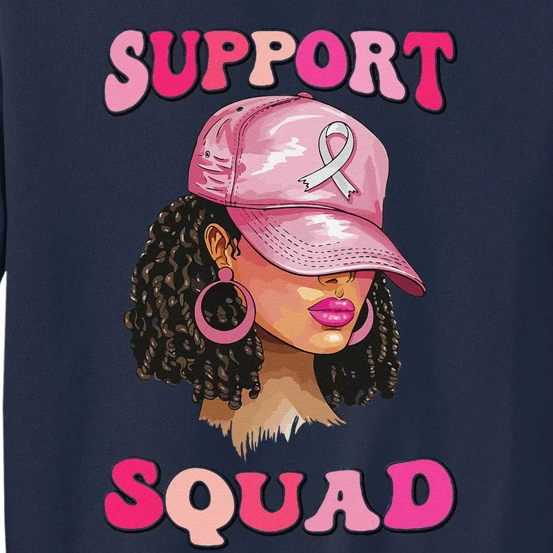 Support Squad Breast Cancer Awareness Messy Bun Black Woman Tall Sweatshirt