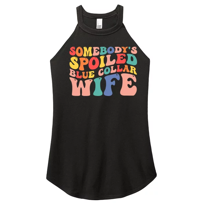 Somebody's Spoiled Blue Collar Wife Funny Wavy Retro on back Women’s Perfect Tri Rocker Tank