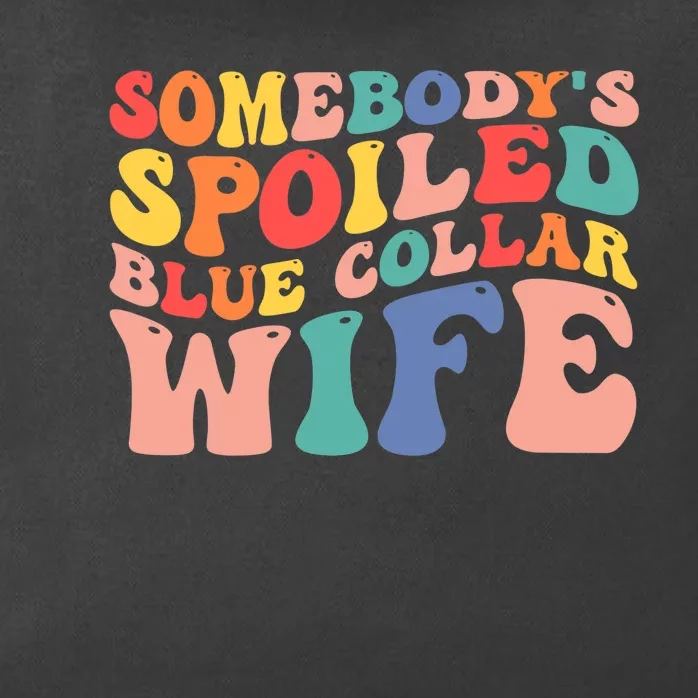 Somebody's Spoiled Blue Collar Wife Funny Wavy Retro on back Zip Tote Bag