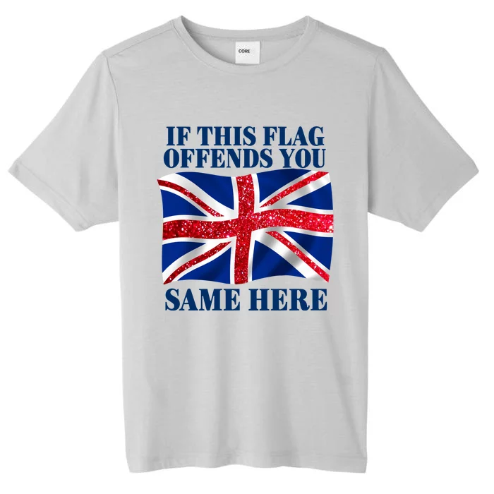 Shithead Steve British If This Flag Offends You Same Here ChromaSoft Performance T-Shirt