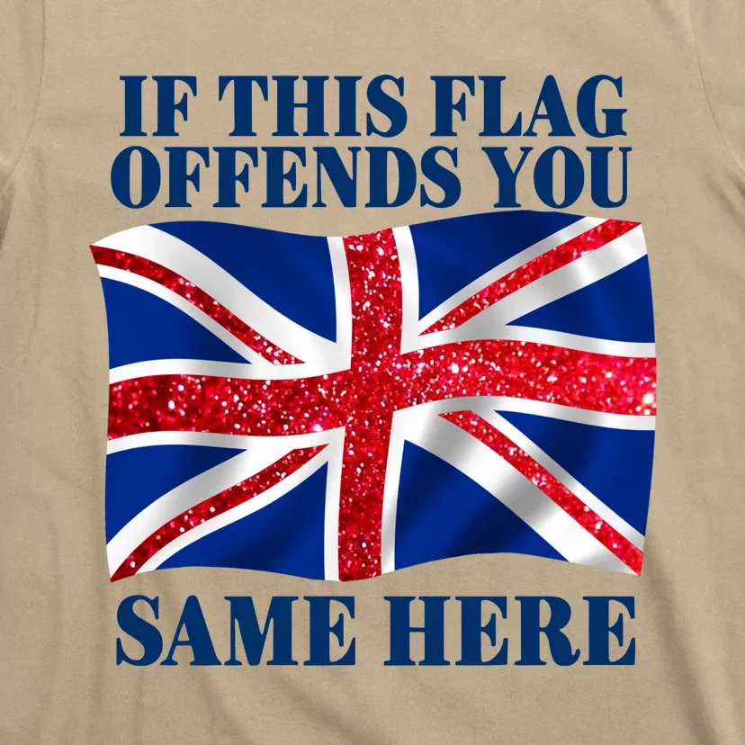 Shithead Steve British If This Flag Offends You Same Here T-Shirt