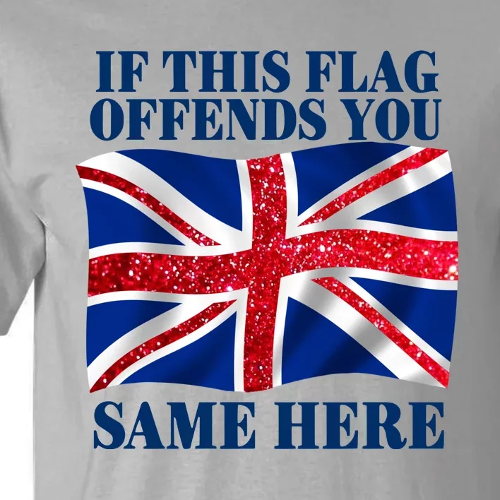 Shithead Steve British If This Flag Offends You Same Here Tall T-Shirt