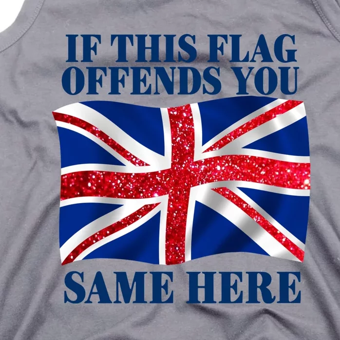 Shithead Steve British If This Flag Offends You Same Here Tank Top