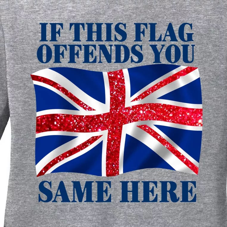 Shithead Steve British If This Flag Offends You Same Here Ladies Long Sleeve Shirt