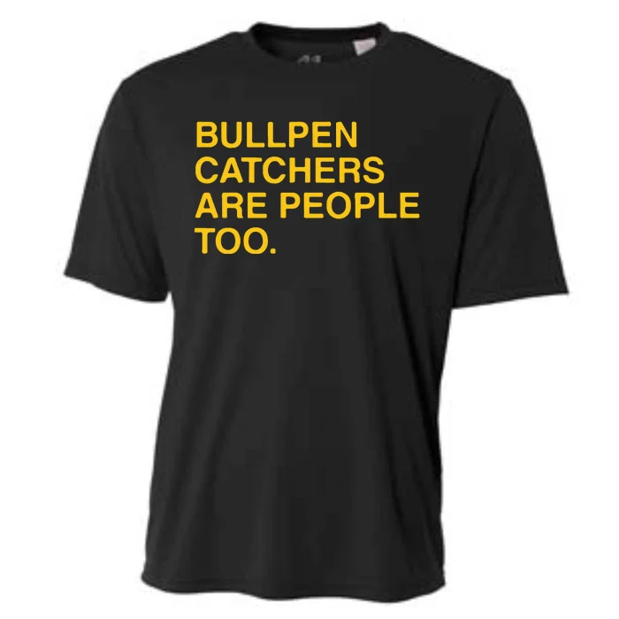 Stephen Schoch Bullpen Catchers Are People Too Cooling Performance Crew T-Shirt