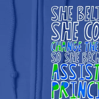 So She Became An Assistant Principal Gift Full Zip Hoodie