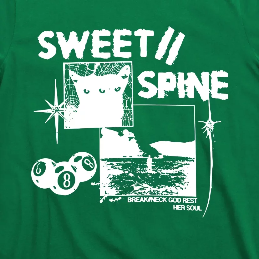 Sweet Spine Break Neck God Rest Her Soul T-Shirt