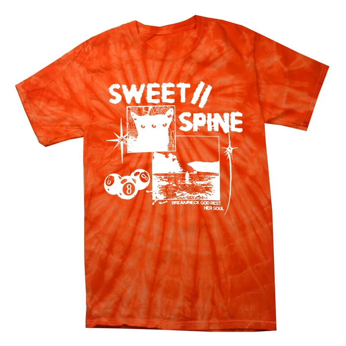 Sweet Spine Break Neck God Rest Her Soul Tie-Dye T-Shirt