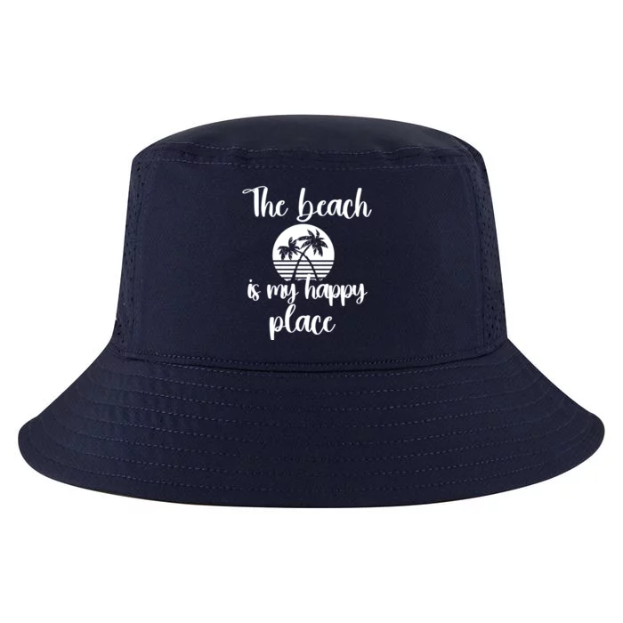 Sun Shine Beach Gift The Beach Is My Happy Place Great Gift Cool Comfort Performance Bucket Hat