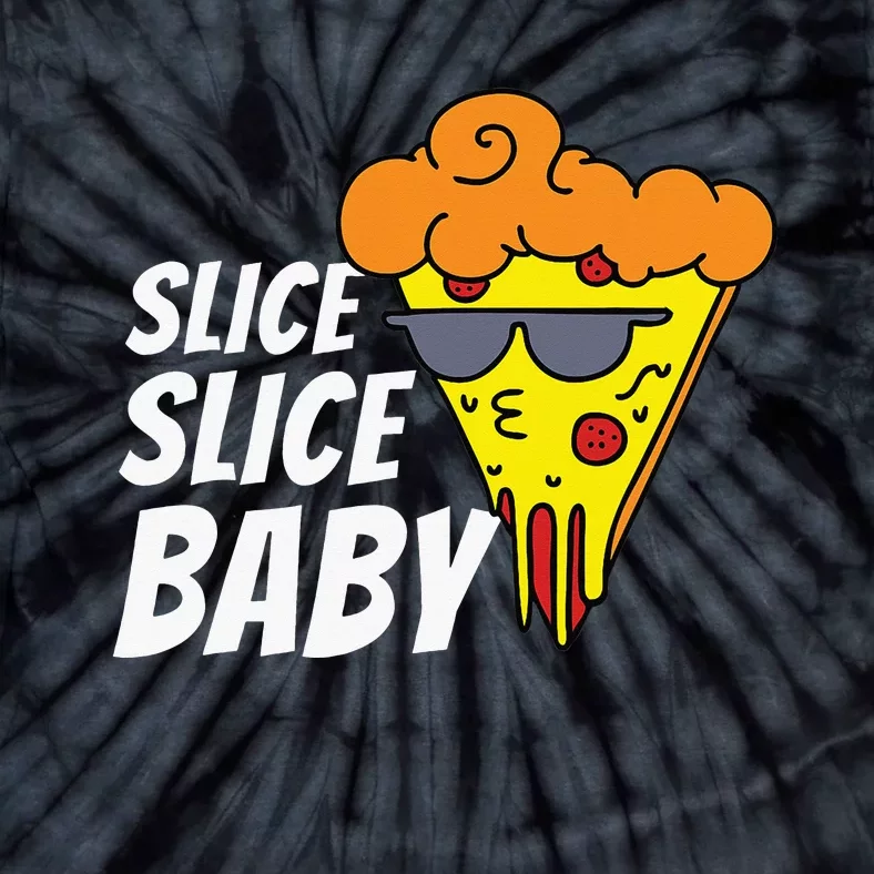 Slice Slice Baby Pizza Lover Foodie Tie-Dye T-Shirt