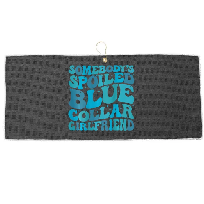 somebody's spoiled blue collar girlfriend Large Microfiber Waffle Golf Towel