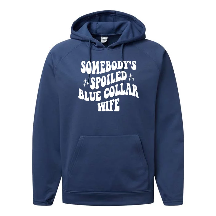 Somebody's Spoiled Blue Collar Wife Funny Wavy Retro Groovy Performance Fleece Hoodie