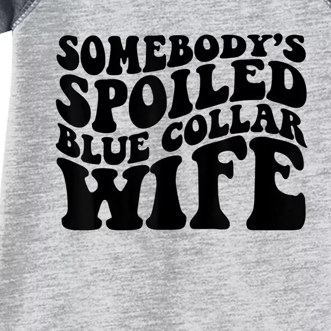 Somebody's Spoiled Blue Collar Wife Funny Wavy Retro Infant Baby Jersey Bodysuit