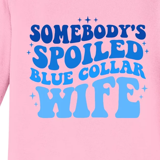 Somebodys Spoiled Blue Collar Wife Groovy MotherS Day Baby Long Sleeve Bodysuit