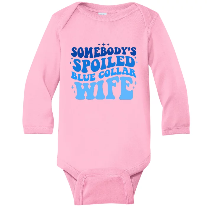 Somebodys Spoiled Blue Collar Wife Groovy MotherS Day Baby Long Sleeve Bodysuit