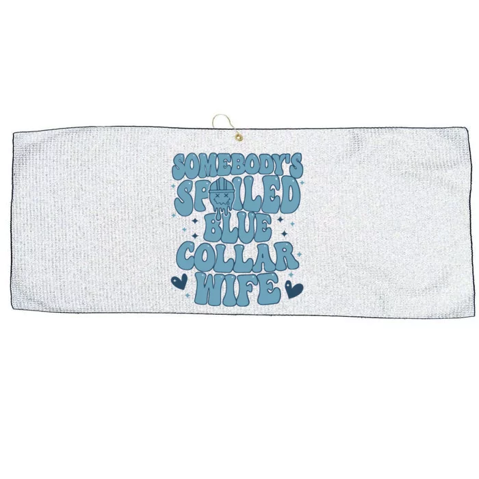 Somebodys Spoiled Blue Collar Wife Large Microfiber Waffle Golf Towel