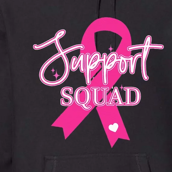 Support Squad Breast Cancer Support Squad Premium Hoodie