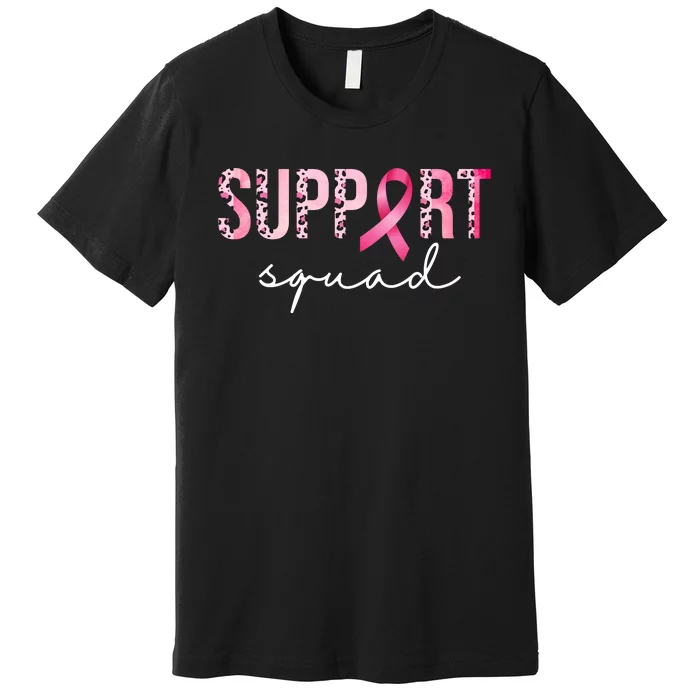 Support Squad Breast Cancer Leopard Ribbon Premium T-Shirt