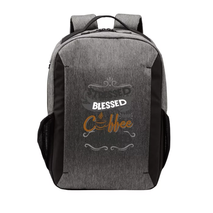 Sarcastic Stressed Blessed And Coffee Obsessed And Wo Vector Backpack