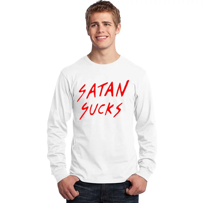 Satan Sucks Bobby S Bible Verse Christian Love Christ Tall Long Sleeve T-Shirt