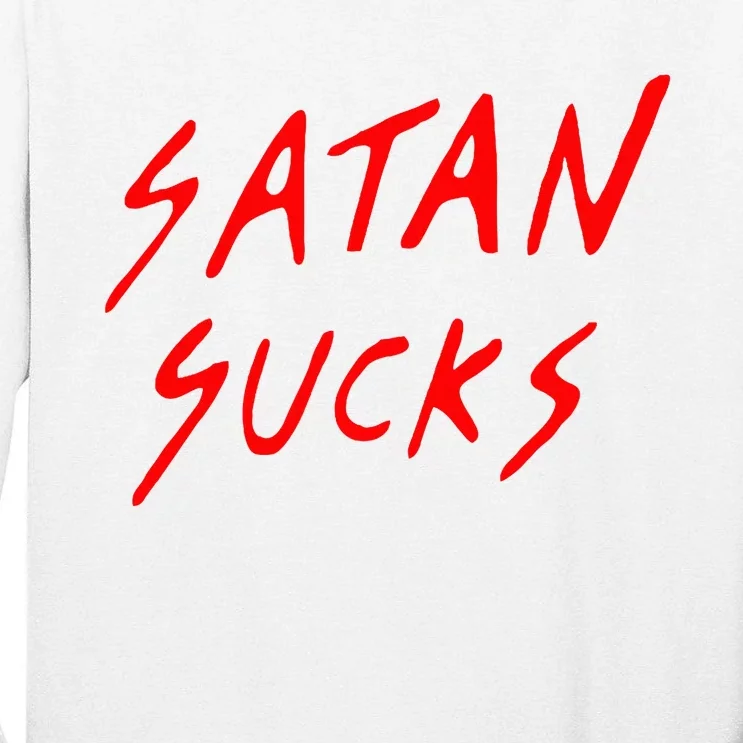 Satan Sucks Bobby S Bible Verse Christian Love Christ Tall Long Sleeve T-Shirt