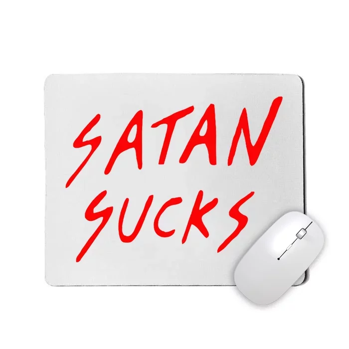 Satan Sucks Bobby S Bible Verse Christian Love Christ Mousepad