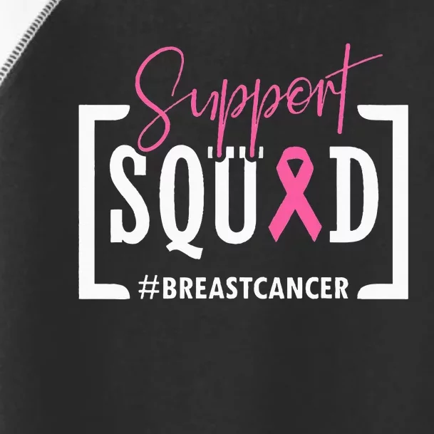 Support Squad Breast Cancer Awareness Warrior Pink Ribbon Toddler Fine Jersey T-Shirt