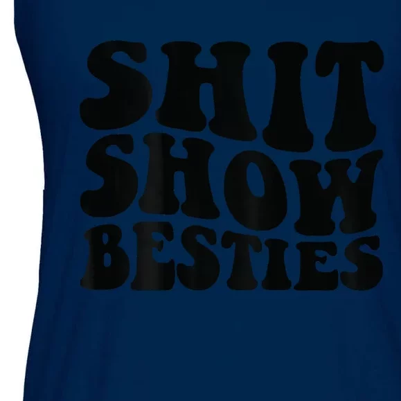 Shit Show Besties Ladies Essential Flowy Tank