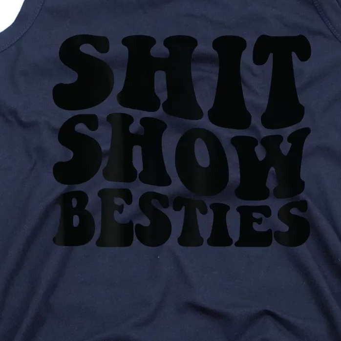 Shit Show Besties Tank Top