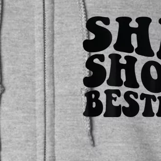 Shit Show Besties Full Zip Hoodie