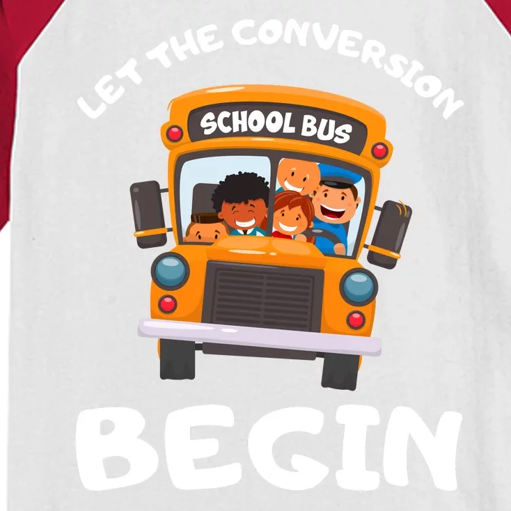 Skoolie School Bus Let The Conversion Begin Funny Gift Kids Colorblock Raglan Jersey