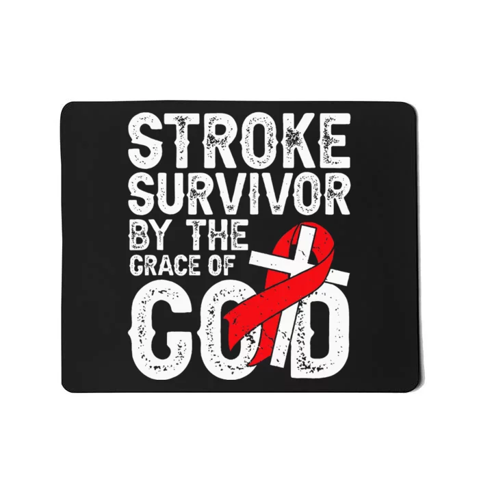 Stroke Survivor By The Grace Of God Stroke Survivor Mousepad