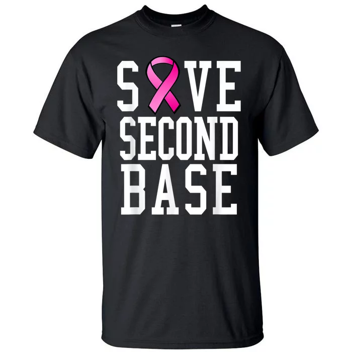 Save Second Base Shirt Breast Cancer Tshirt for Wo Tall T-Shirt