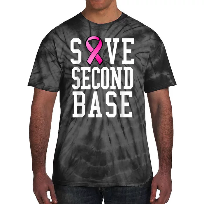 Save Second Base Shirt Breast Cancer Tshirt for Wo Tie-Dye T-Shirt