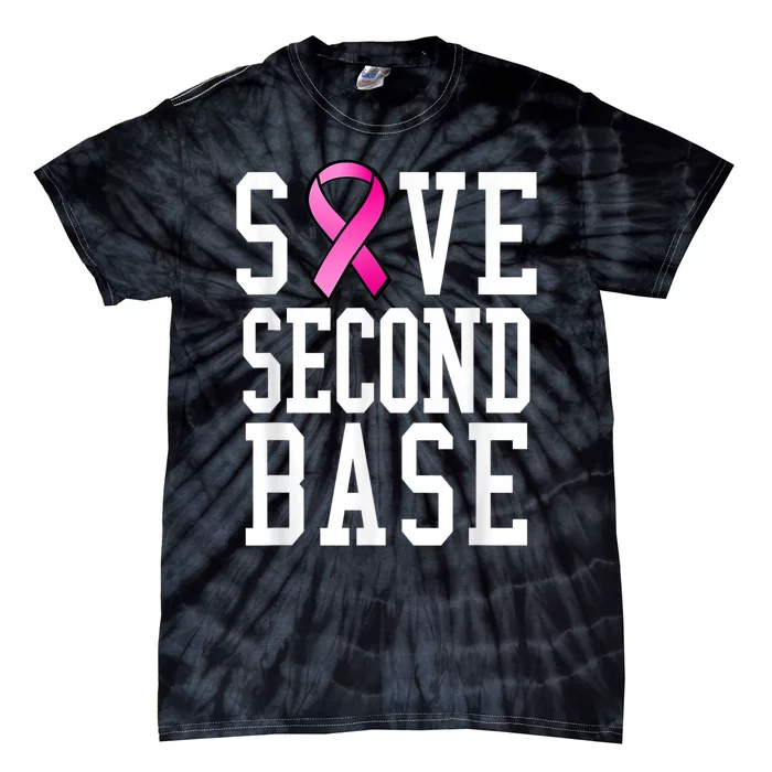 Save Second Base Shirt Breast Cancer Tshirt for Wo Tie-Dye T-Shirt