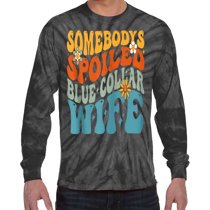 Somebodys Spoiled Blue Collar Wife Groovy Tie-Dye Long Sleeve Shirt