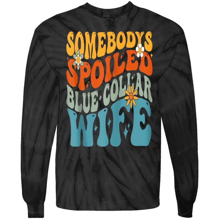 Somebodys Spoiled Blue Collar Wife Groovy Tie-Dye Long Sleeve Shirt