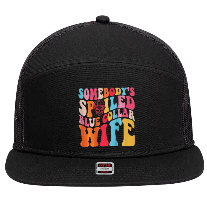 SomebodyS Spoiled Blue Collar Wife Both Sided 7 Panel Mesh Trucker Snapback Hat