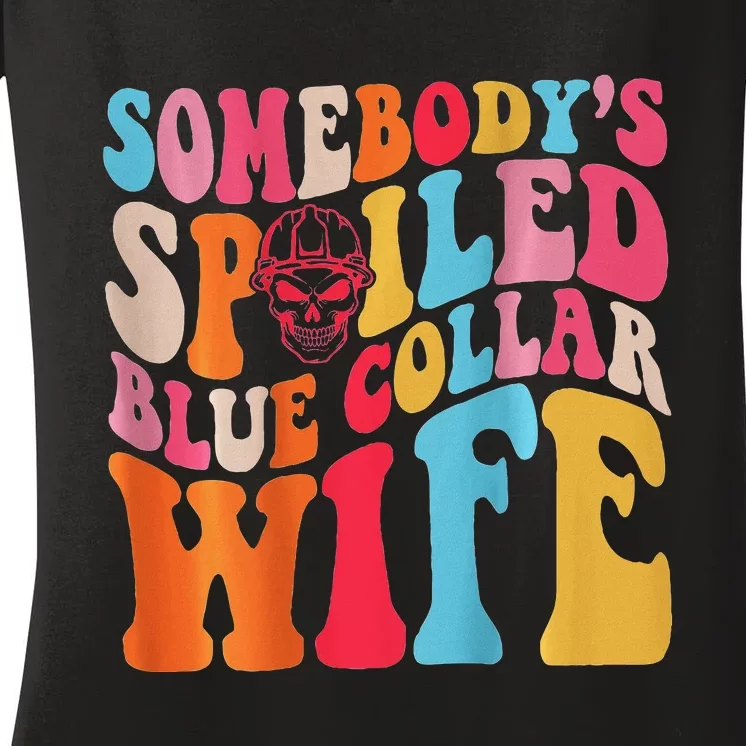 SomebodyS Spoiled Blue Collar Wife Both Sided Women's V-Neck T-Shirt