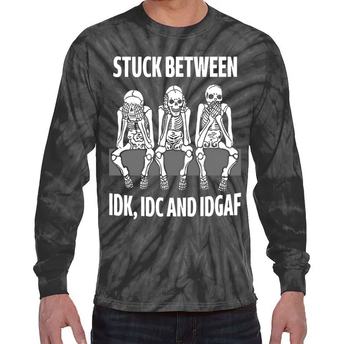 Skeleton Stuck Between Idk Icd And Idgaf Tie-Dye Long Sleeve Shirt