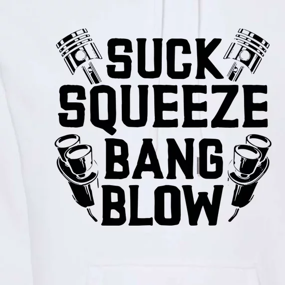 Suck Squeeze Bang Blow Funny Mechanic Premium Hoodie