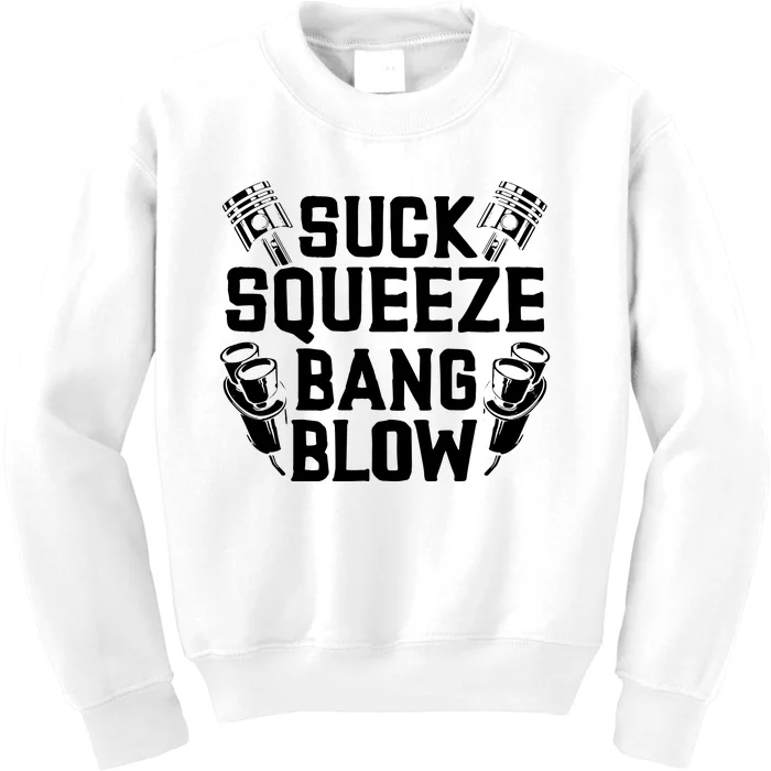 Suck Squeeze Bang Blow Funny Mechanic Kids Sweatshirt