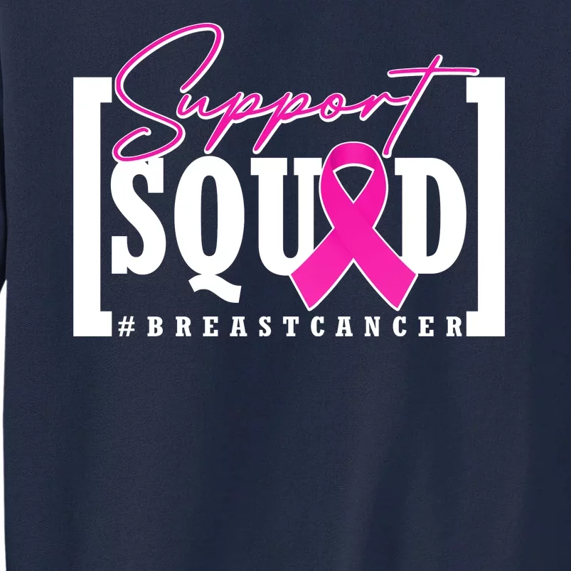 Support Squad #Breast Cancer Awareness Warrior Tall Sweatshirt