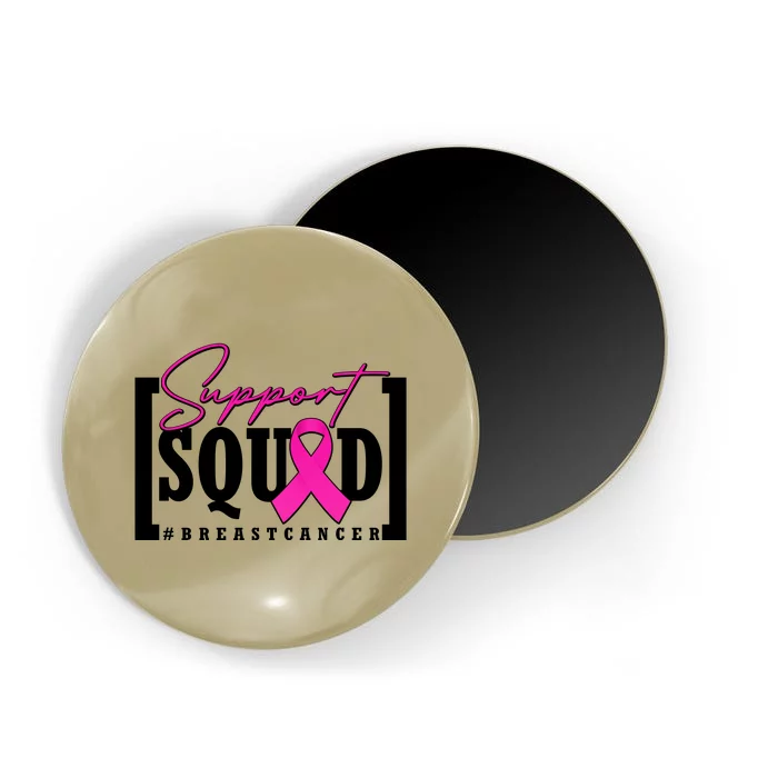 Support Squad #Breast Cancer Awareness Warrior Magnet