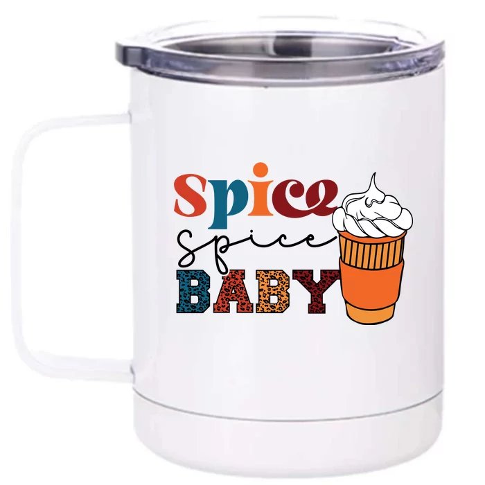 Spice Spice Baby Front & Back 12oz Stainless Steel Tumbler Cup