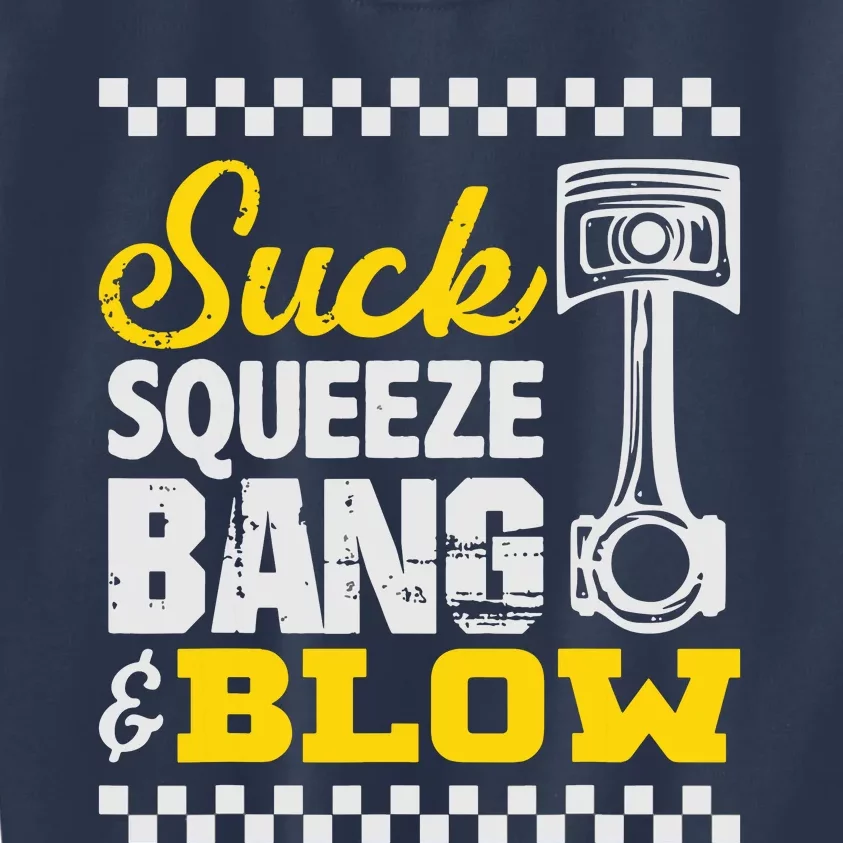 Suck Squeeze Bang Blow Car Lovers Kids Sweatshirt