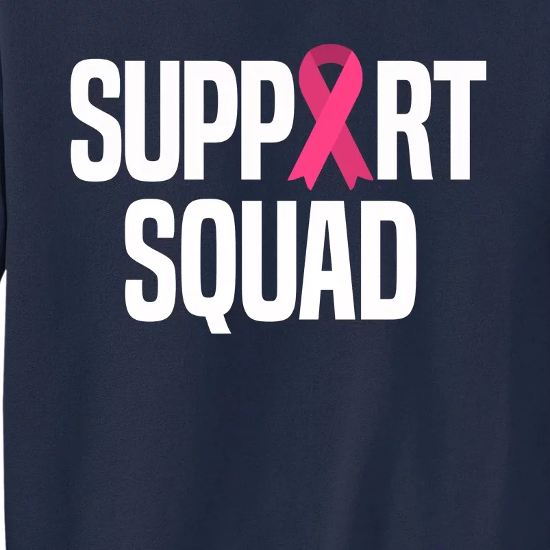 Support Squad Breast Cancer Awareness Ribbon Tall Sweatshirt