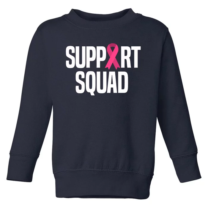 Support Squad Breast Cancer Awareness Ribbon Toddler Sweatshirt