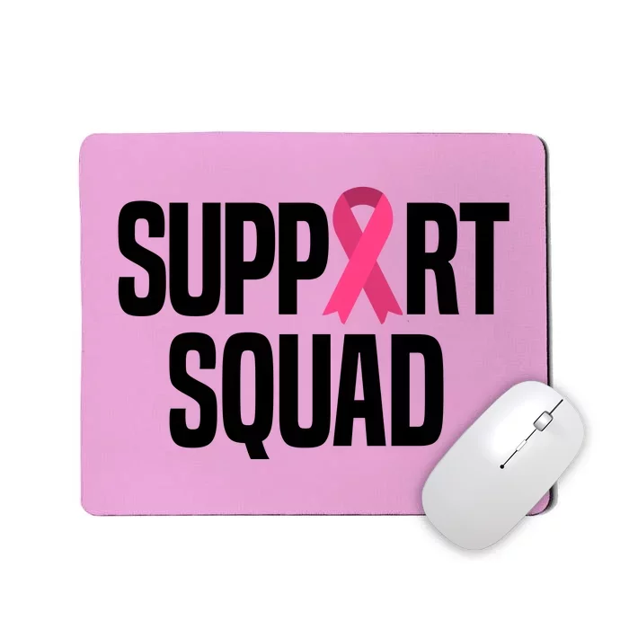 Support Squad Breast Cancer Awareness Ribbon Mousepad