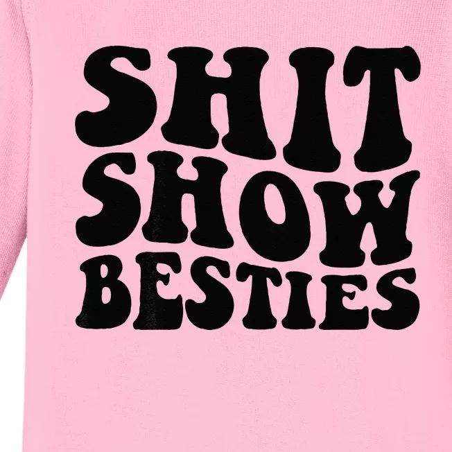 Shit Show Besties On Back Baby Long Sleeve Bodysuit